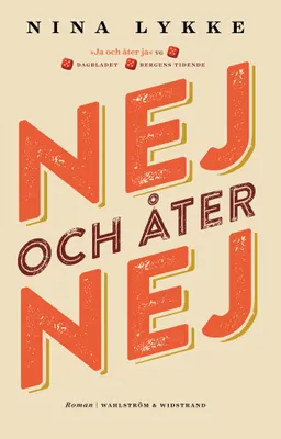 Nej och åter nej; Nina Lykke; 2018