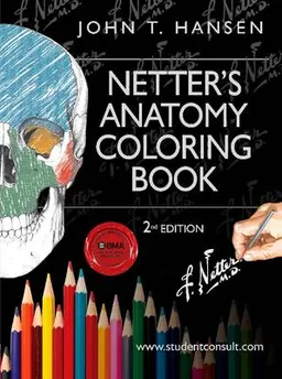 Netter's Anatomy Coloring Book; John T. Hansen; 2014