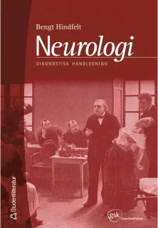 Neurologi - Diagnostisk handledning; Bengt Hindfelt; 2001