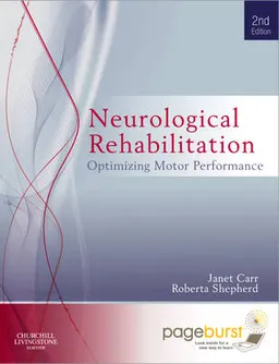 Neurological rehabilitation : optimizing motor performance; Janet H. Carr; 2010