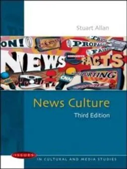 News culture; Stuart Allan; 2010