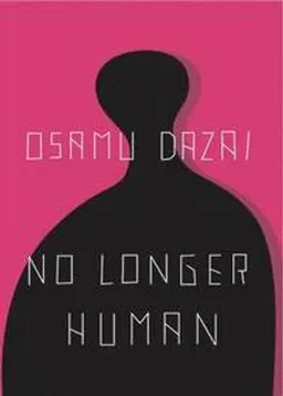 No longer human; Osamu Dazai; 1973