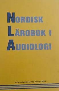 Nordisk lärobok i audiologi; Gerhard Andersson, Stig Arlinger; 2007