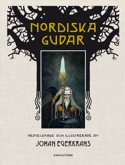 Nordiska gudar; Johan Egerkrans; 2016