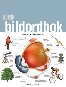 Norsk bildordbok : Svenska/Norska; Mathias Thiel; 2011