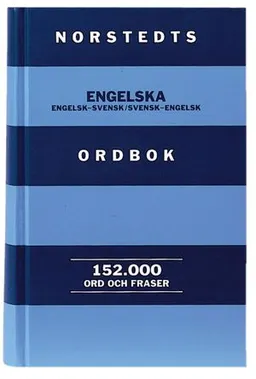 Norstedts engelska ordbok : engelsk-svensk, svensk-engelsk :152000 ord och fraser; Norstedt; 1998