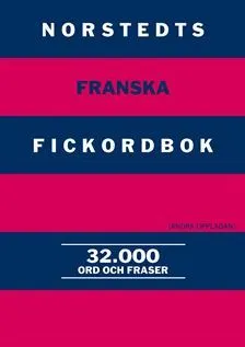 Norstedts franska fickordbok : Fransk-svensk/Svensk-fransk; Håkan Nygren; 2010