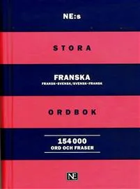 Norstedts franska ordbok : fransk-svensk, svensk-fransk : 81000 ord och fraser; Håkan Nygren; 2000