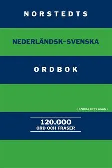 Norstedts nederländsk-svenska ordbok : 120.000 ord och fraser; 2008