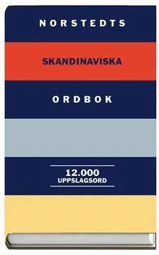 Norstedts skandinaviska ordbok : 12 000 uppslagsord; Britt-Marie Berglund; 2002