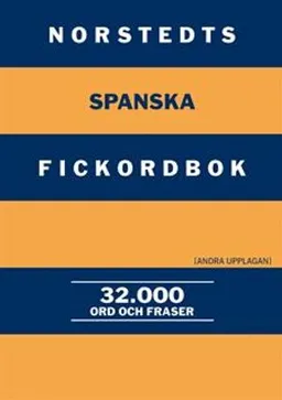 Norstedts spanska fickordbok : spansk-svensk, svensk-spansk : 32000 ord och fraser; Maria Sjödin; 1999