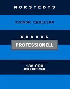 Norstedts svensk-engelska ordbok : professionell; Britt-Marie Berglund; 2010