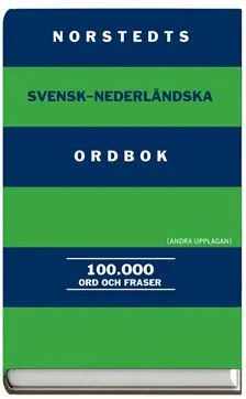 Norstedts svensk-nederländska ordbok 100 000 ord och fraser; 2008