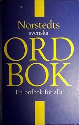 Norstedts svenska ordbok : en ordbok för alla; Sture Allén, Sven-Göran Malmgren; 2003