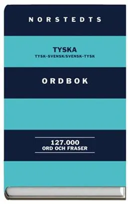 Norstedts tyska ordbok : tysk-svensk, svensk-tysk : 127000 ord och fraser; Irmgard Lindestam; 1998