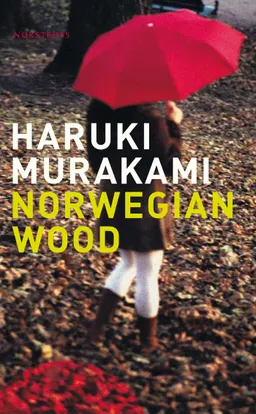 Norwegian wood; Haruki Murakami; 2008