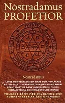 Nostradamus profetior : quatrainer i urval om världens öden 1555-2797; Nostradamus; 1999