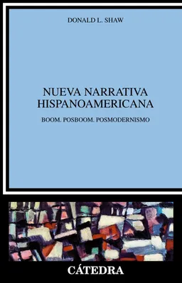 Nueva narrativa hispanoamericanaCrítica y estudios literarios, ISSN 1697-1418; Donald Leslie Shaw; 1981