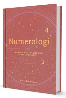 Numerologi : en handbok för vägledning, insikt och klarhet; Teresa Dellbridge; 2022