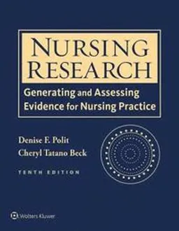 Nursing Research: Generating and Assessing Evidence for Nursing Practice; Denise F. Polit; 2017