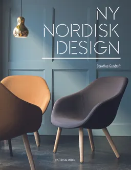 Ny nordisk design; Dorothea Gundtoft; 2016