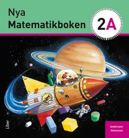 Nya Matematikboken 2 A Grundbok; Karin Andersson, Eivor Johansson; 2013