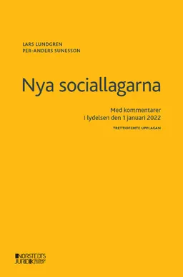 Nya sociallagarna : med kommentarer i lydelsen den 1 januari 2022; Lars Lundgren, Per-Anders Sunesson; 2022