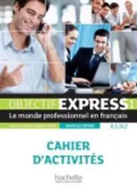 Objectif Express - Nouvelle edition; Anne-Lyse Dubois, Beatrice Tauzin; 2013