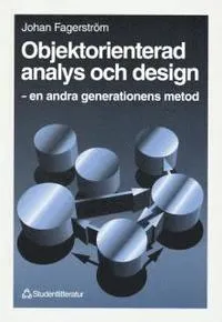 Objektorienterad analys och design - - en andra generationens metod; Johan Fagerström; 1999