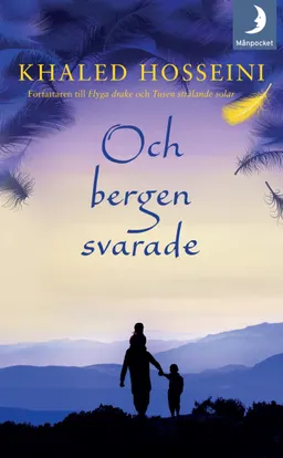 Och bergen svarade; Khaled Hosseini; 2014