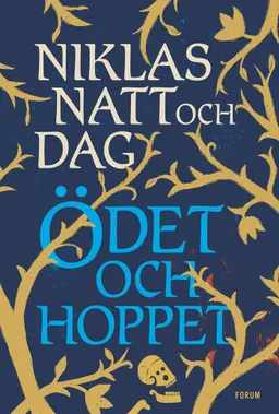 Ödet och hoppet; Niklas Natt och Dag; 2023