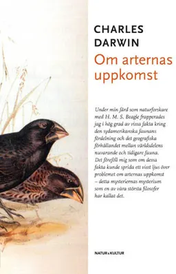 Om arternas uppkomst genom naturligt urval eller De bäst utrustade rasernas bestånd i kampen för tillvaron; Charles Darwin; 2009