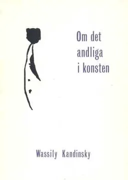 Om det andliga i konsten; Wassily Kandinsky; 1994