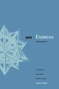 Om - Existens Litteraturbok A; Maria Green, Leif Eriksson, Christer Lundfall, Liselotte Lind Fahlström, Anna Sjöstrand; 2003