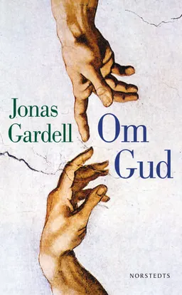 Om Gud; Jonas Gardell; 2011