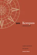 Om - Kompass Språkbok A och B; Maria Green, Leif Eriksson, Christer Lundfall, Liselotte Lind Fahlström, Anna Sjöstrand; 2003