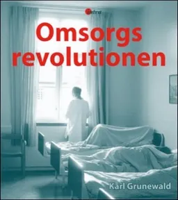 Omsorgsrevolutionen: personer med utvecklingsstörning i debatt och media 1950-2000; Karl Grunewald; 2015