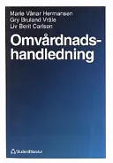 Omvårdnadshandledning; Sidsel Tveiten, Marie Vånar Hermansen, Gry Bruland Vråle, Liv Berit Carlsen; 1994