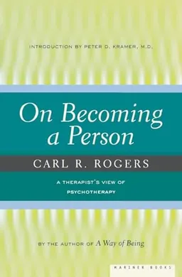 On becoming a person : a therapist's view on psychotherapy; Rogers; 1995