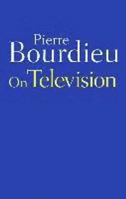 On Television; Pierre Bourdieu; 2011