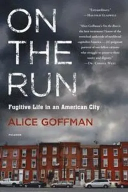 On The Run; Alice Goffman; 2015