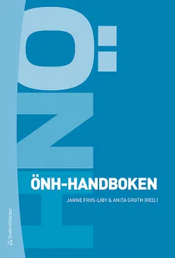 ÖNH-handboken; Janne Friis-Liby, Anita Groth, Søren Berg, Eva Ellegård, Lena Folkestad, Torsten Grunditz, Ebba Hedén-Blomqvist, Mats Holmström, Malou Hultcrantz, Mats Jontell, Per-Åke Lindestad, Måns Magnusson, Eva Munck-Wikland, Maria Nilner, Anders Nordkvist, Arne Orrling, Åke Reimer, Kristian Roos, Petra Sehlin; 2009