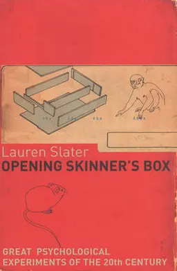 Opening Skinner's Box; Lauren Slater; 2004