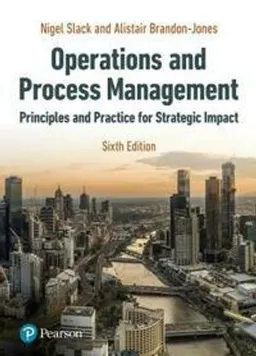 Operations and process management : principles and practice for strategic impact; Nigel Slack; 2021