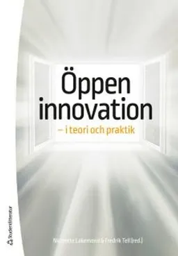 Öppen innovation - - i teori och praktik; Nicolette Lakemond, Fredrik Tell, David Andersson, Mattias Axelson, Lars Bengtsson, Lars Bengtsson, Kleber Luís Celadon, Maria Elmquist, Cecilia Enberg, Mohammad Eslami, Johan Frishammar, Marcus Holgersson, Mattias Johansson, Henry Lopez Vega, Mats Magnusson, Lisa Melander, Anders Nilsson, Susanne Ollila, Björn Remneland Wikhamn, Jon Rognes, David Rönnberg Sjödin, Roberto Sbragia, Carl Wadell, Wajda Wikhamn, Anna Yström; 2016