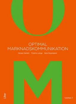 Optimal marknadskommunikation; Micael Dahlén, Fredrik Lange, Sara Rosengren; 2017