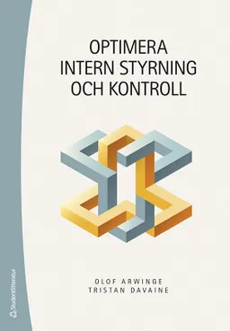 Optimera intern styrning och kontroll; Olof Arwinge, Tristan Davaine; 2022