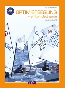 Optimistsegling : en komplett guide; Alan Williams; 2011