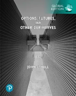 Options, Futures, and Other Derivatives, Global Edition; John C Hull; 2021