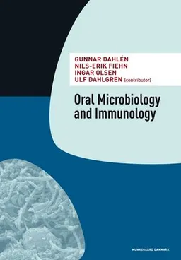 Oral microbiology and immunology; Gunnar Dahlén, Nils-Erik Fiehn, Ingar. Olsen; 2012